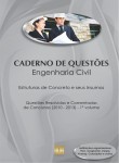 Caderno de Questões - ENGENHARIA CIVIL - Estruturas de Concreto e seus Insumos - Questões Resolvidas e Comentadas de Concursos (2010 - 2013) - 1º Volume